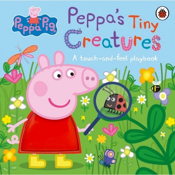 Peppa Pig: Peppas Tiny Creatures