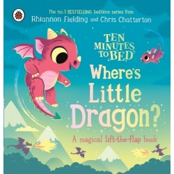 Ten Minutes to Bed: Where's Little Dragon?