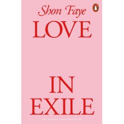 Love in Exile - Shon Faye