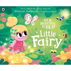 Ten Minutes to Bed: Little Fairy