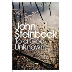 To a God Unknown - John Steinbeck