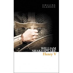 Henry V by William Shakespeare (Collins Classics)