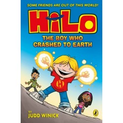 Hilo: The Boy Who Crashed to Earth by Judd Winick