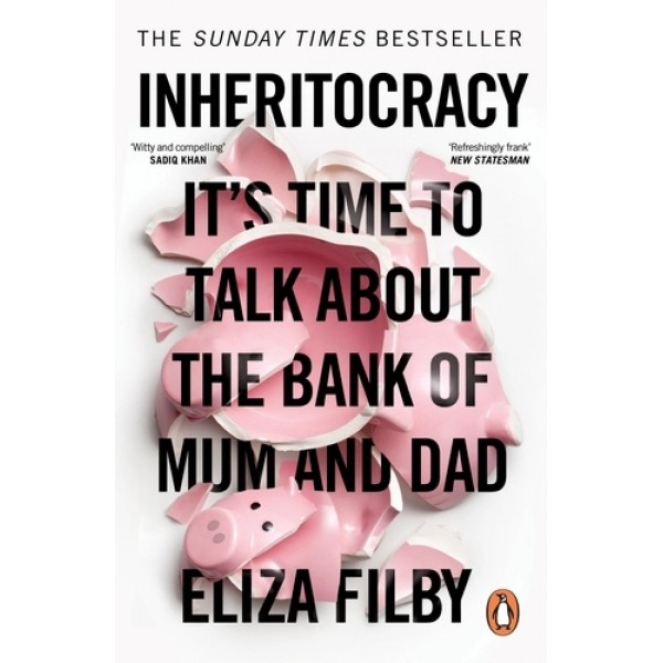 Inheritocracy by Eliza Filby