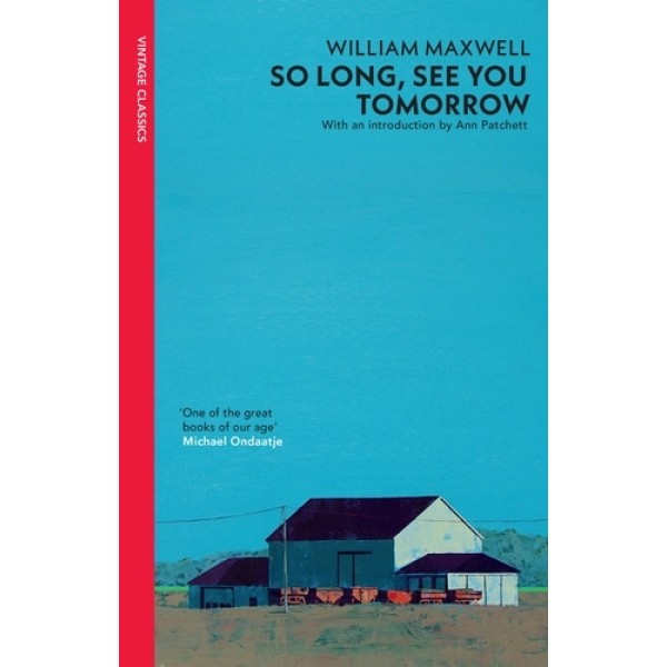 So Long, See You Tomorrow by William Maxwell