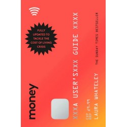 Money: A User’s Guide - Laura Whateley