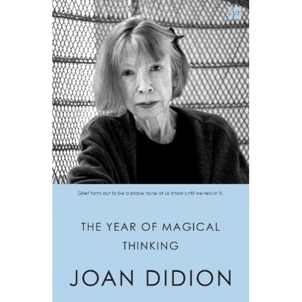 The Year of Magical Thinking - Joan Didion