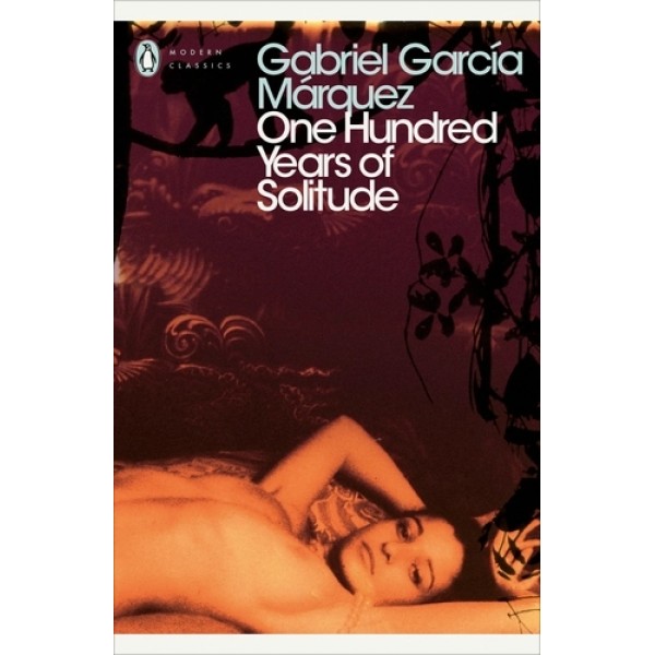 One Hundred Years of Solitude by Gabriel Garcia Marquez