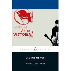 Orwell in Spain - George Orwell