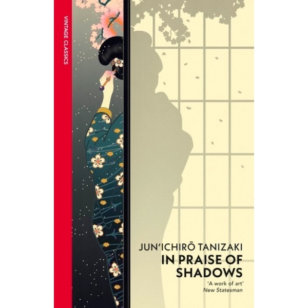 In Praise of Shadows by Junichiro Tanizaki