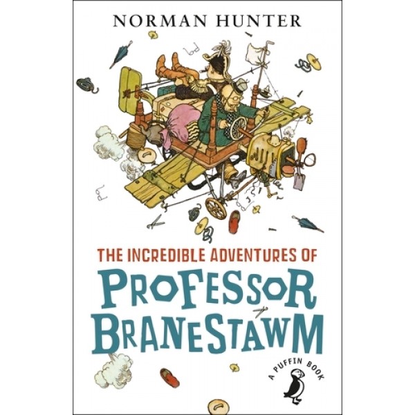 The Incredible Adventures of Professor Branestawm by Norman Hunter The Incredible Adventures of Professor Branestawm by Norman Hunter