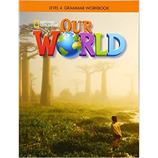 Our World 4 Grammar Workbook