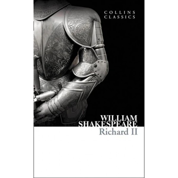 Richard II by William Shakespeare (Collins Classics)