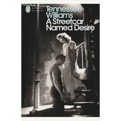 A Streetcar Named Desire - Tennessee Williams