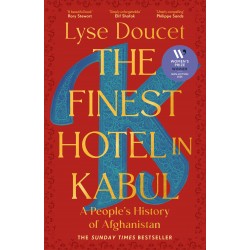The Finest Hotel in Kabul - Lyse Doucet
