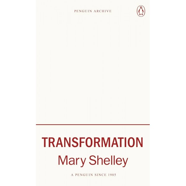 Transformation - Mary Shelley 