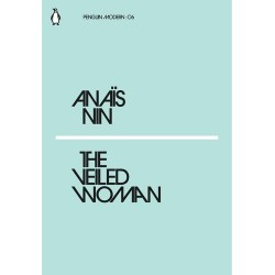 The Veiled Woman - Anais Nin