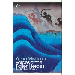 Voices of the Fallen Heroes - Yukio Mishima