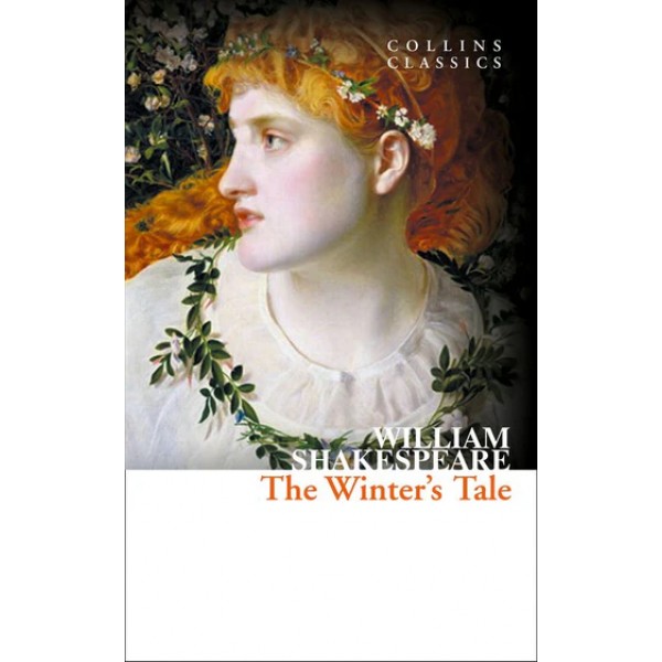 The Winter’s Tale by William Shakespeare (Collins Classics)